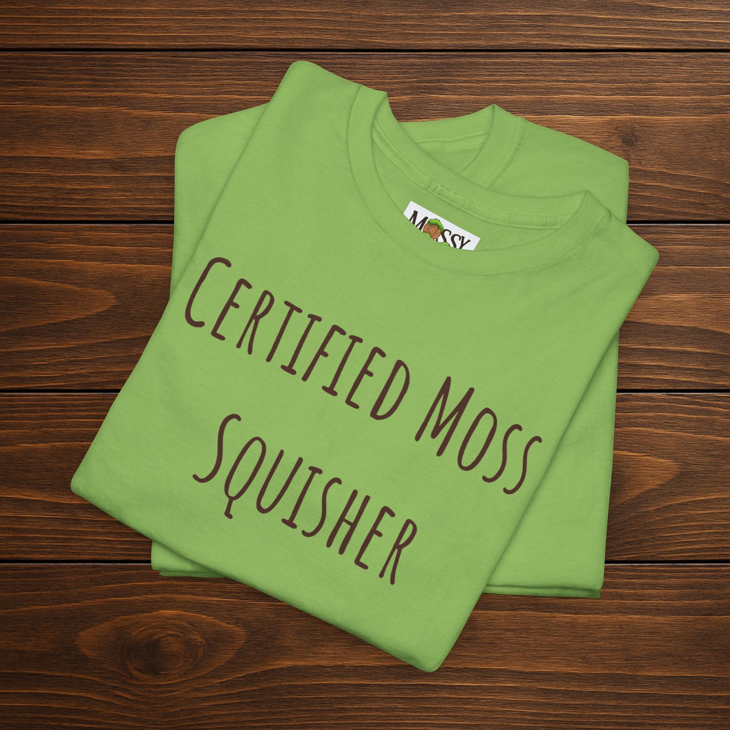 "Certified Moss Squisher" Tee | Stay Squishy & Rep the Moss
