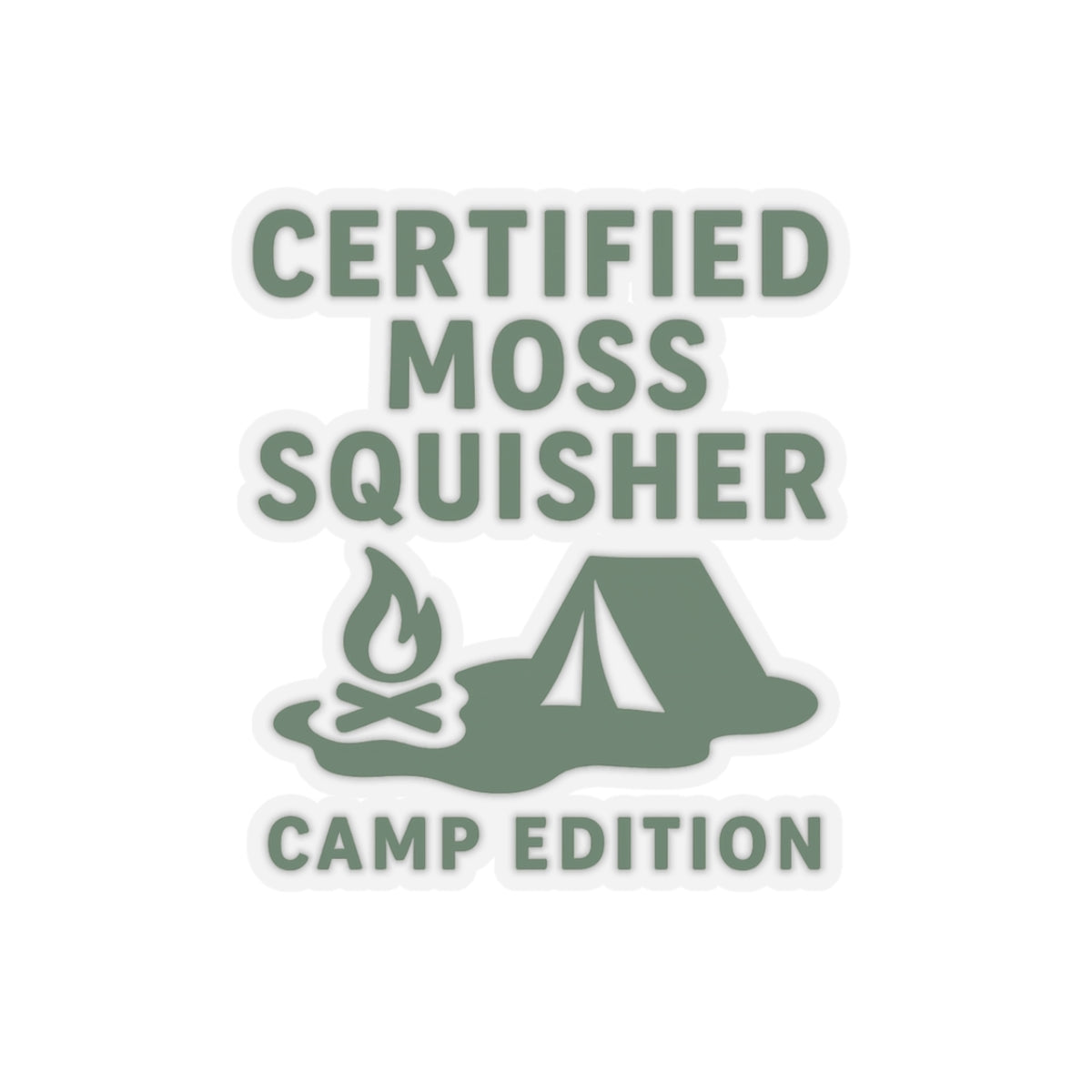 Certified Moss Squisher | Camp Edition | Vinyl Sticker