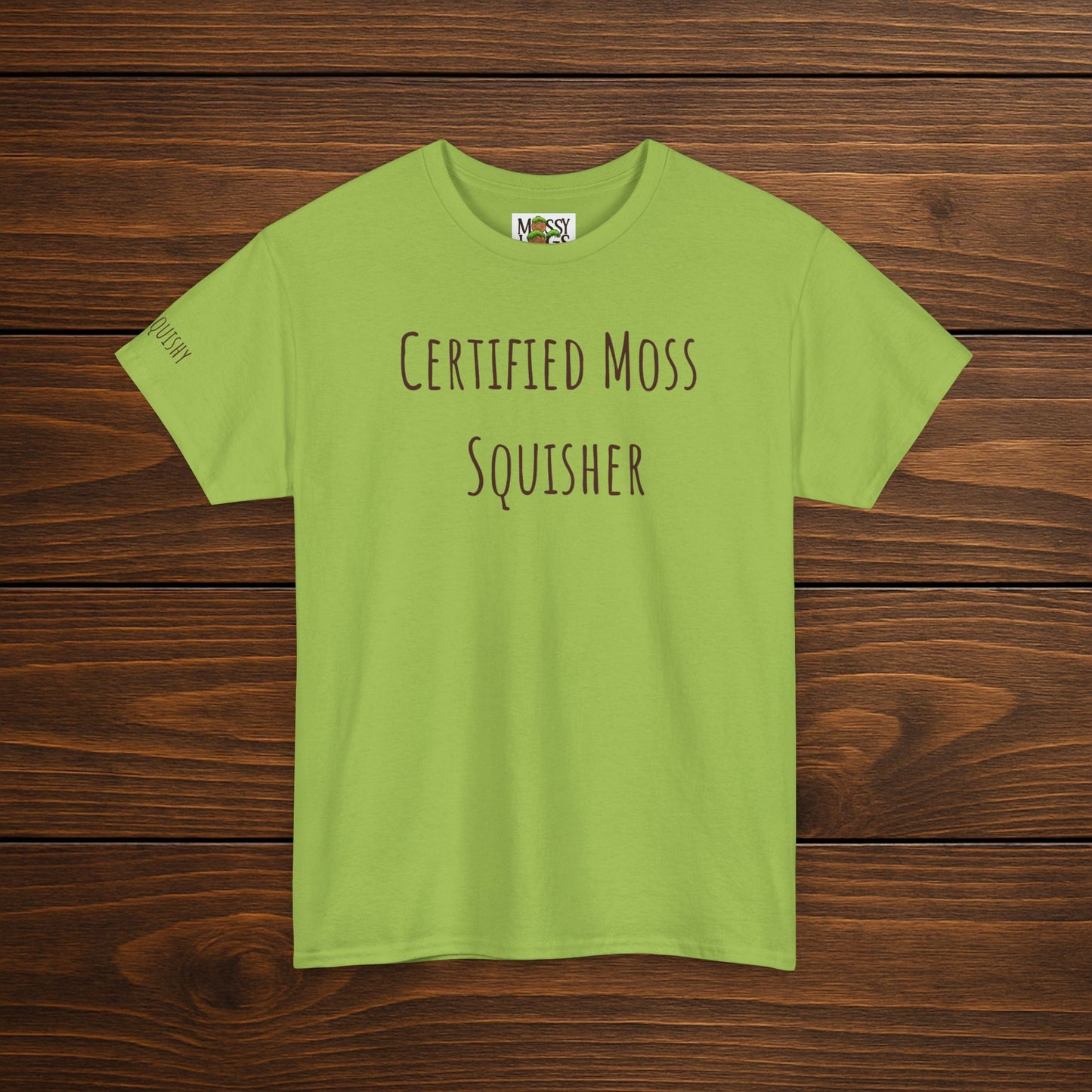 "Certified Moss Squisher" Tee | Stay Squishy & Rep the Moss