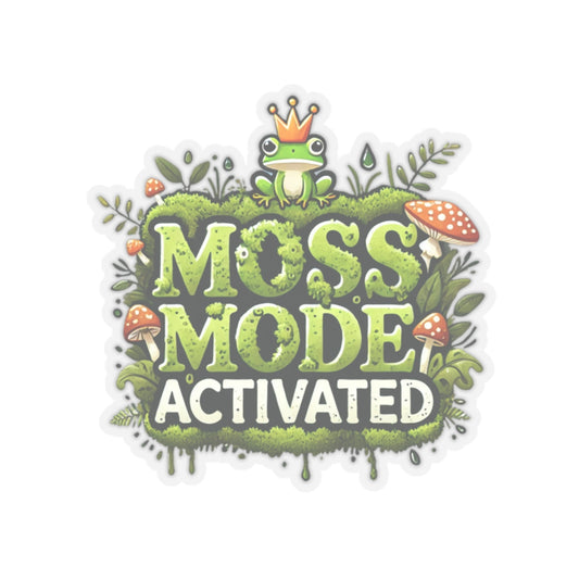 Moss Mode Activated | Vinyl Sticker