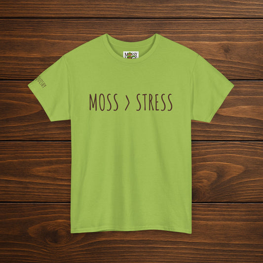 "Moss > Stress" Tee | Choose Calm, Stay Squishy