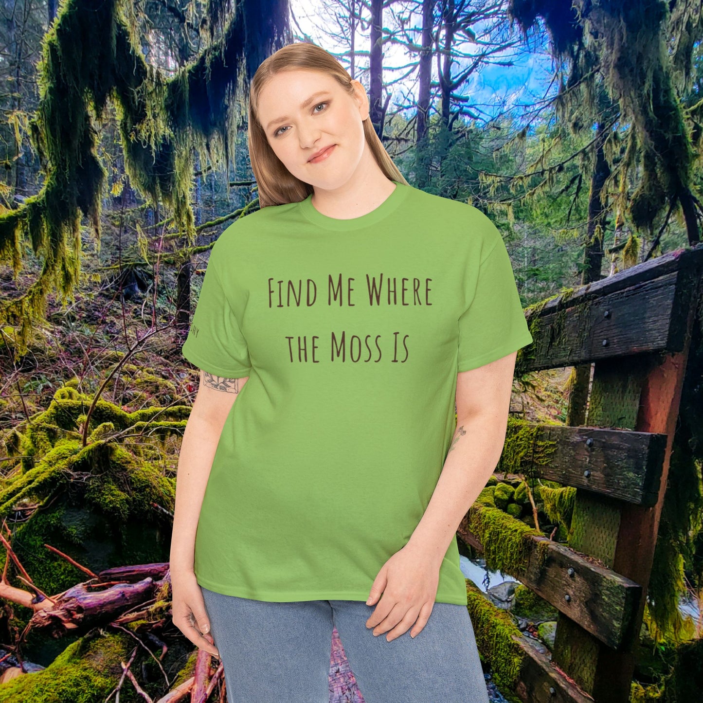 "Find Me Where the Moss Is" Tee | Nature-Lover'z Cozy T-Shirt