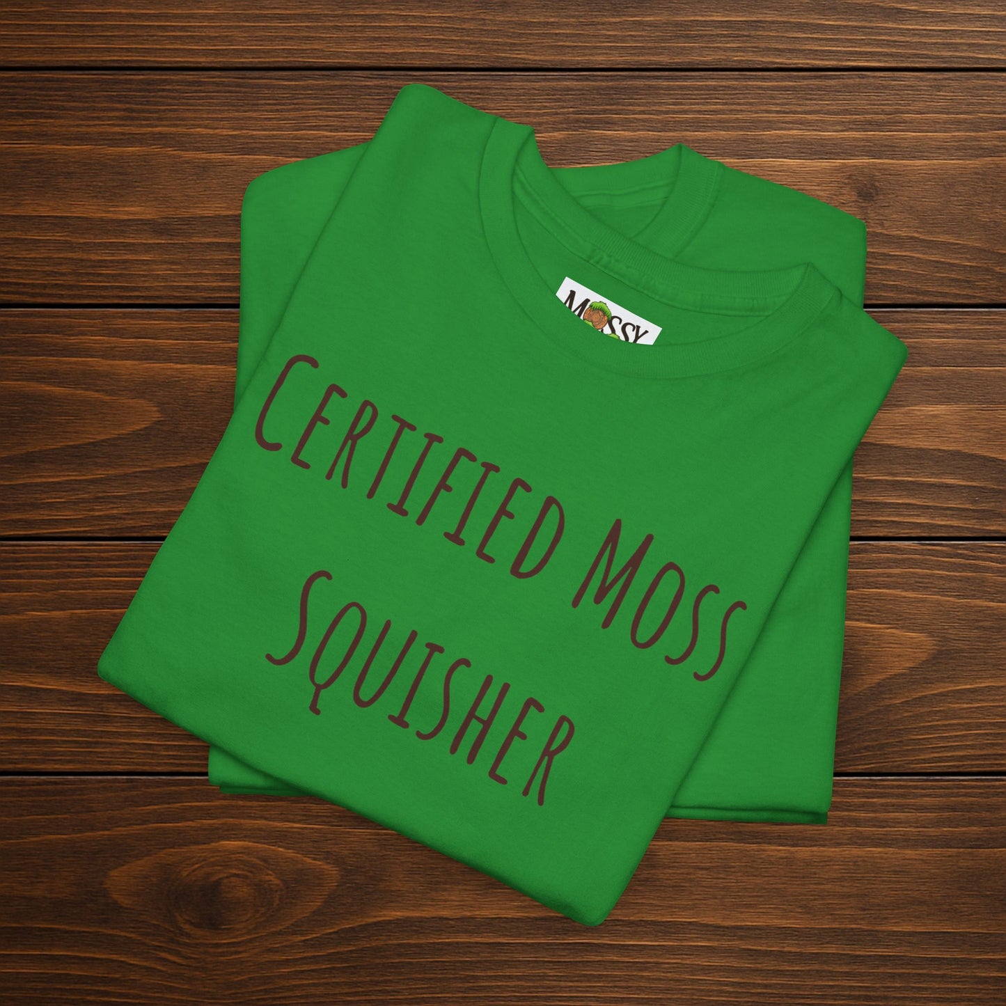 "Certified Moss Squisher" Tee | Stay Squishy & Rep the Moss