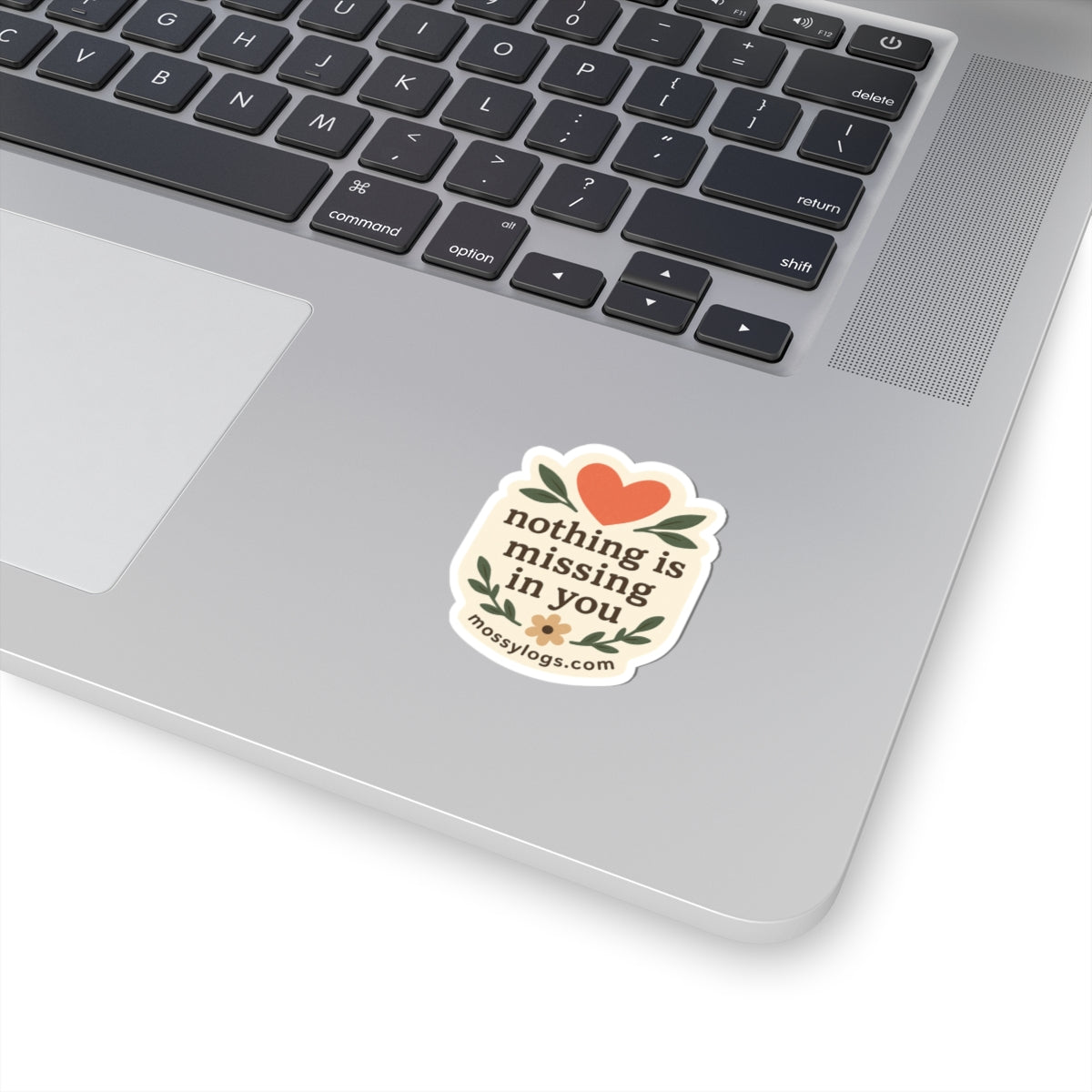 Nothing Is Missing In You | Vinyl Sticker
