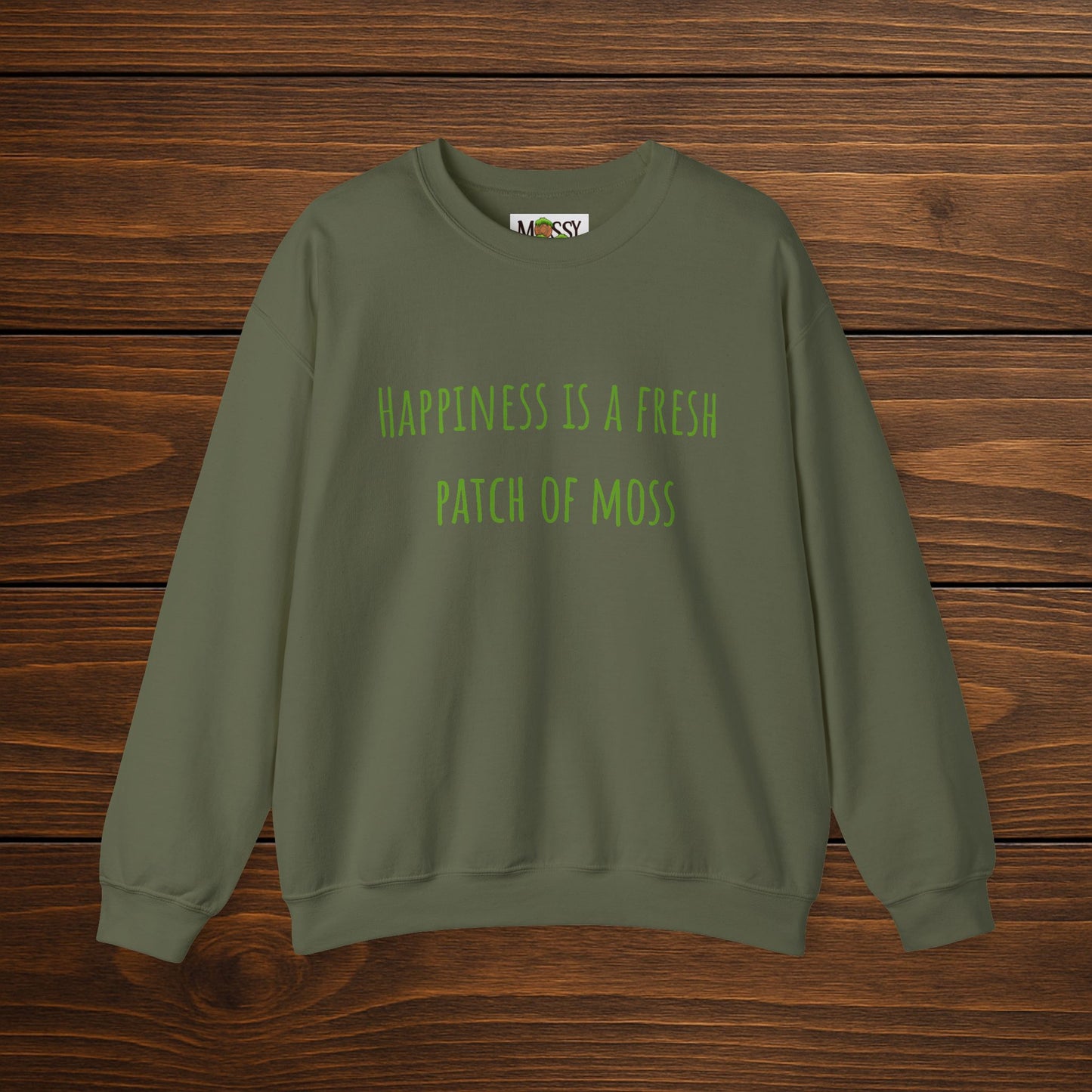 "Happiness is a Fresh Patch of Moss" Crewneck | Cozy, Soft & Nature-Inspired