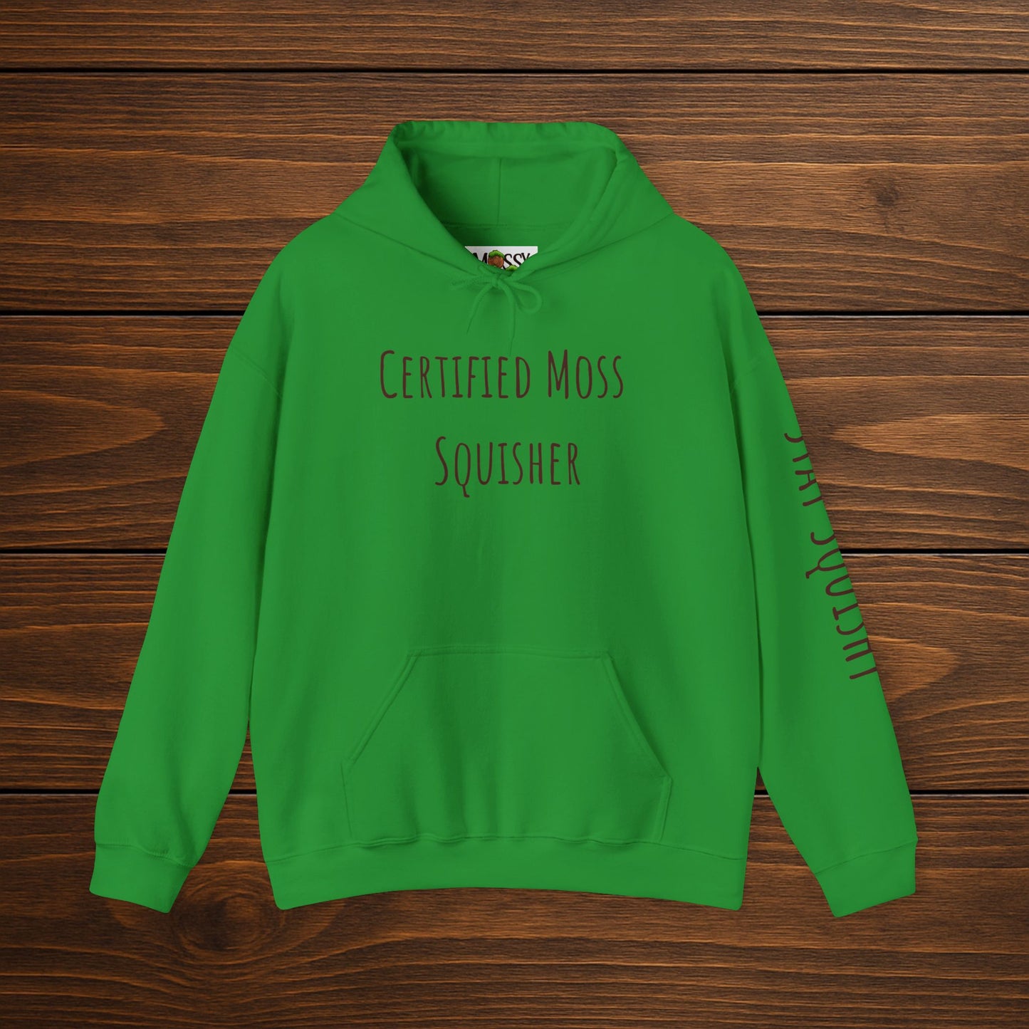 "Certified Moss Squisher" Hoodie | Wear Your Title with Pride