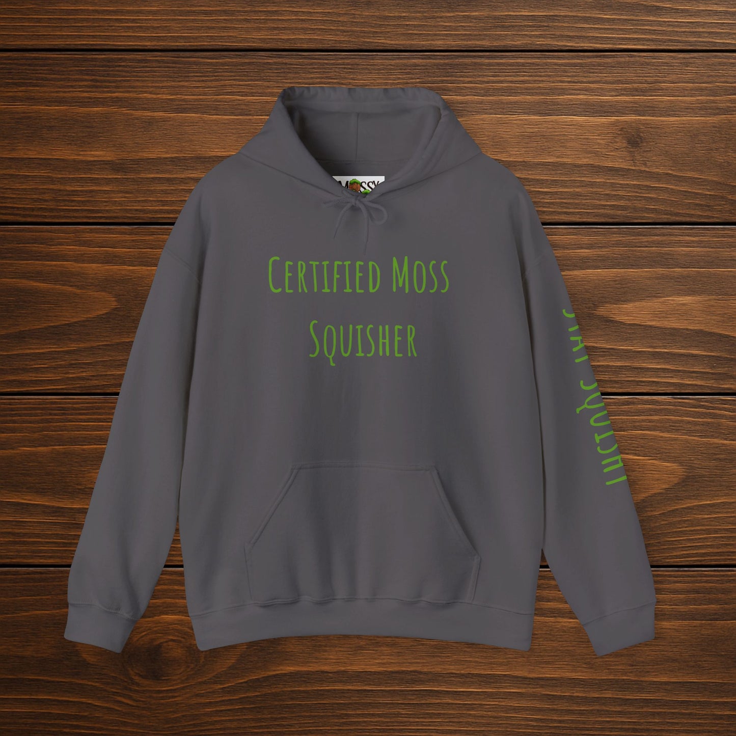 "Certified Moss Squisher" Hoodie | Wear Your Title with Pride