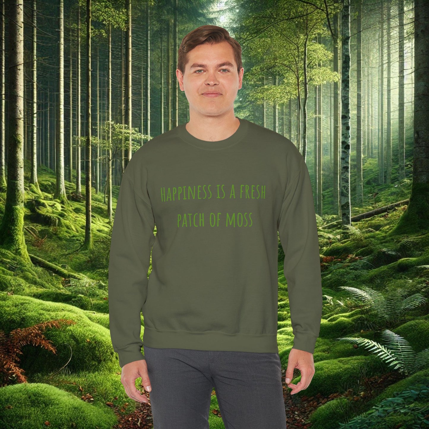 "Happiness is a Fresh Patch of Moss" Crewneck | Cozy, Soft & Nature-Inspired