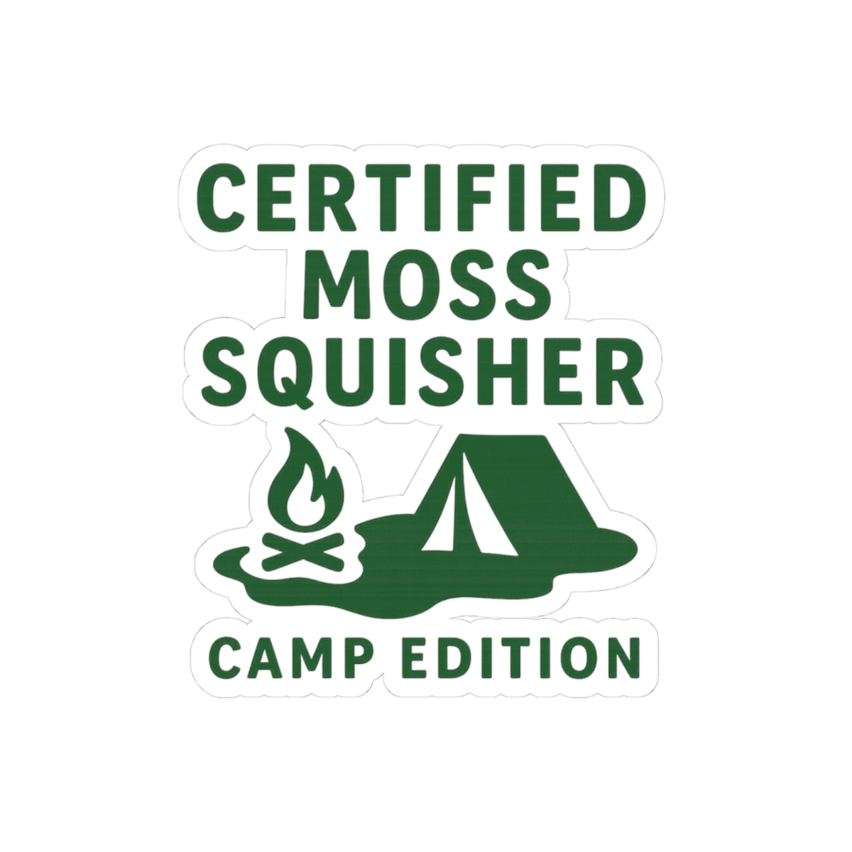 Certified Moss Squisher | Camp Edition | Vinyl Sticker