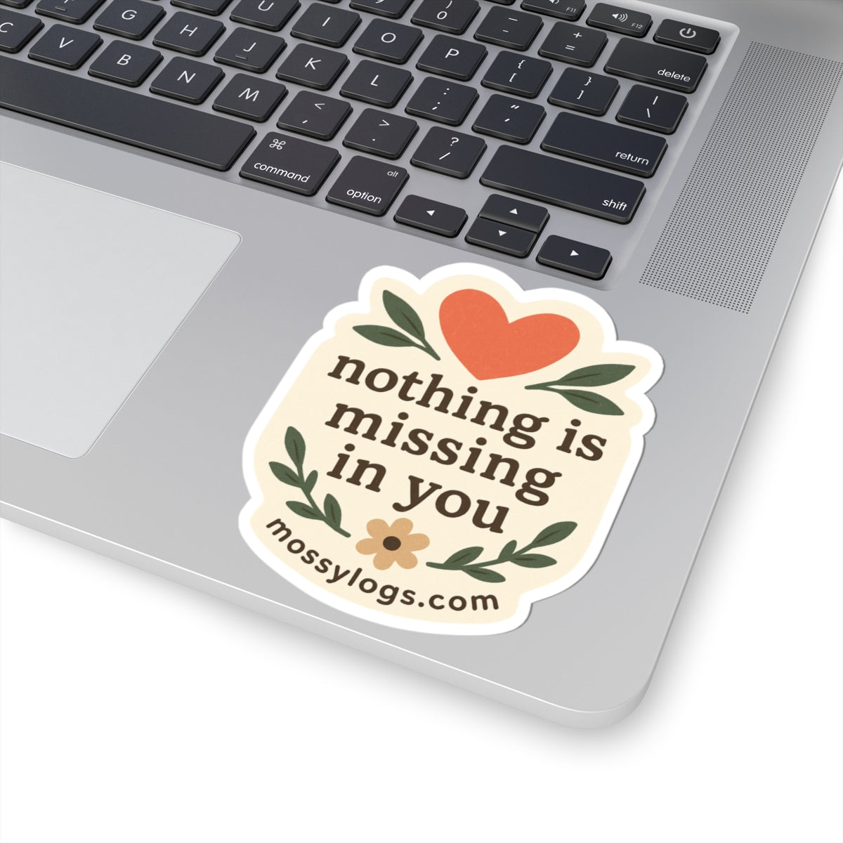 Nothing Is Missing In You | Vinyl Sticker