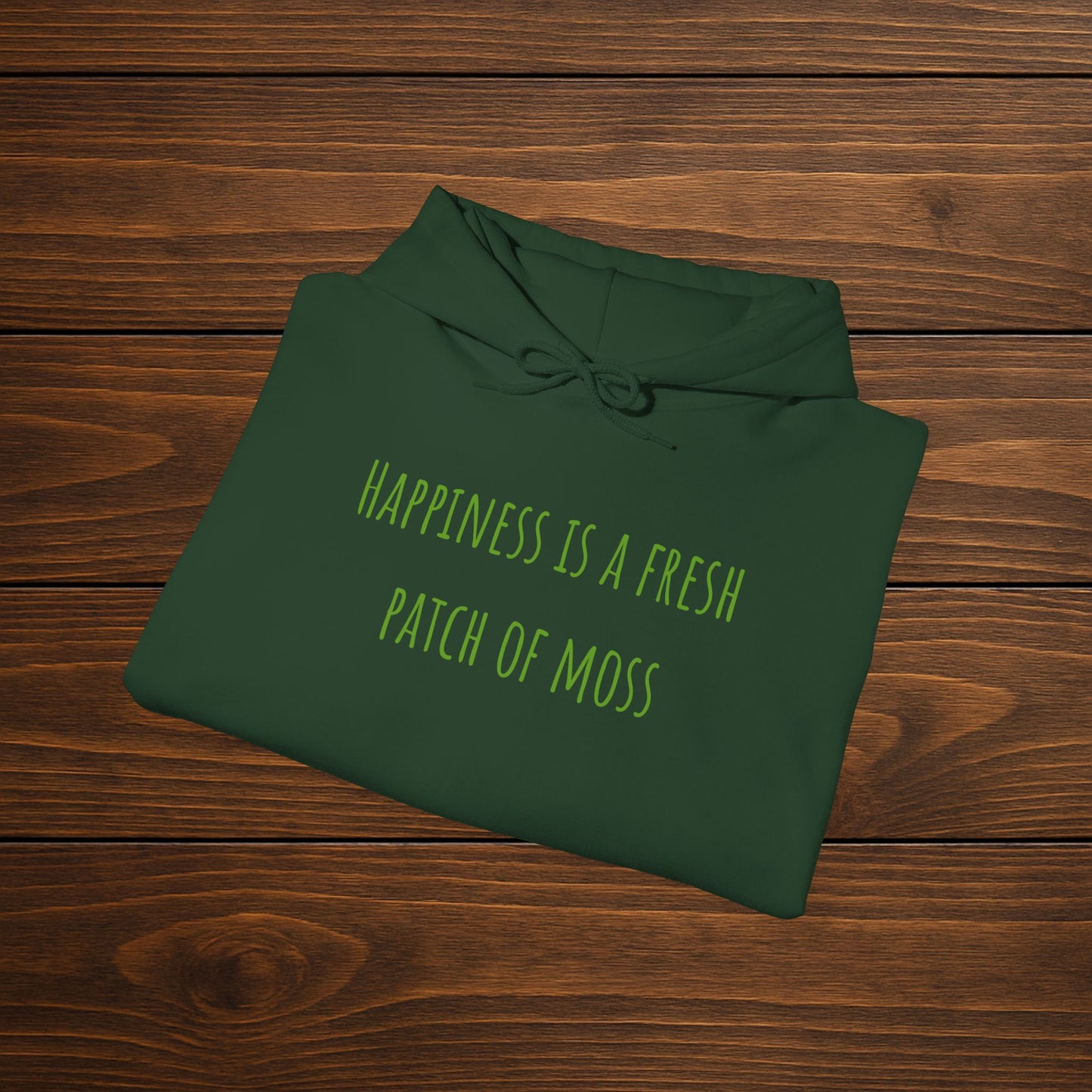 "Happiness Is a Fresh Patch of Moss" Hoodie | Cozy, Soft & Squishy