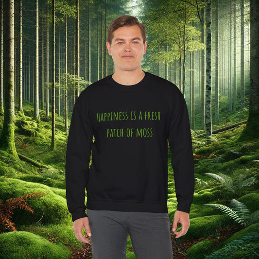 "Happiness is a Fresh Patch of Moss" Crewneck | Cozy, Soft & Nature-Inspired