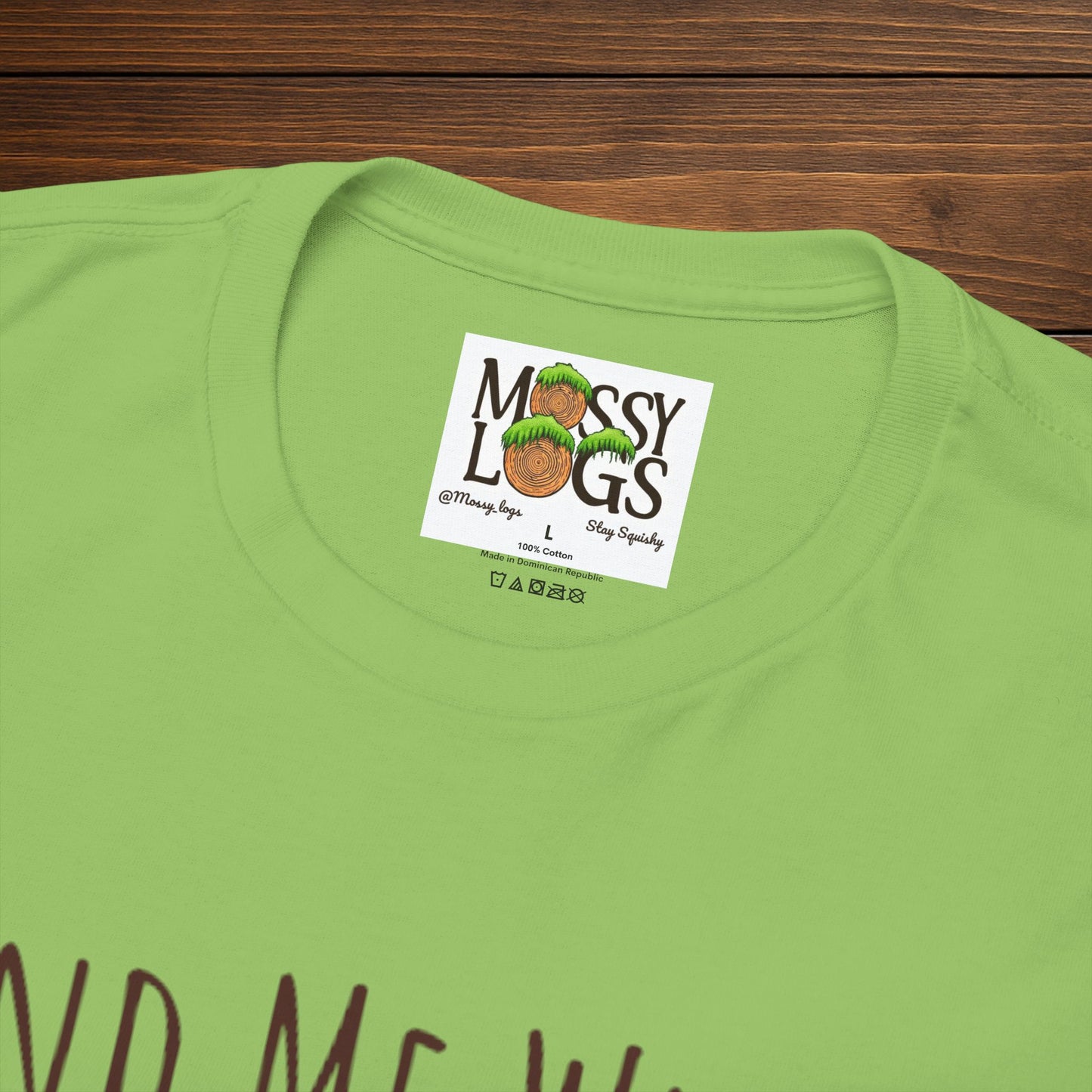 "Find Me Where the Moss Is" Tee | Nature-Lover'z Cozy T-Shirt