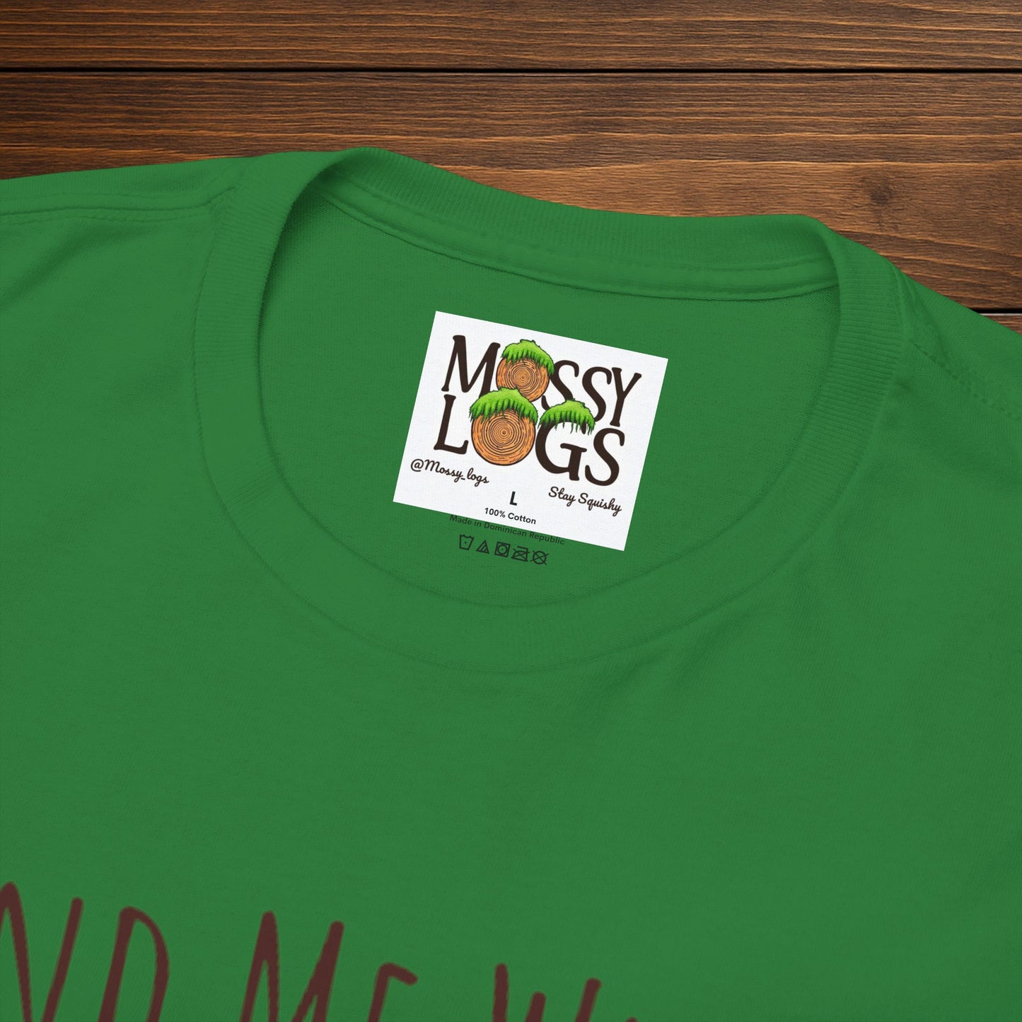 "Find Me Where the Moss Is" Tee | Nature-Lover'z Cozy T-Shirt