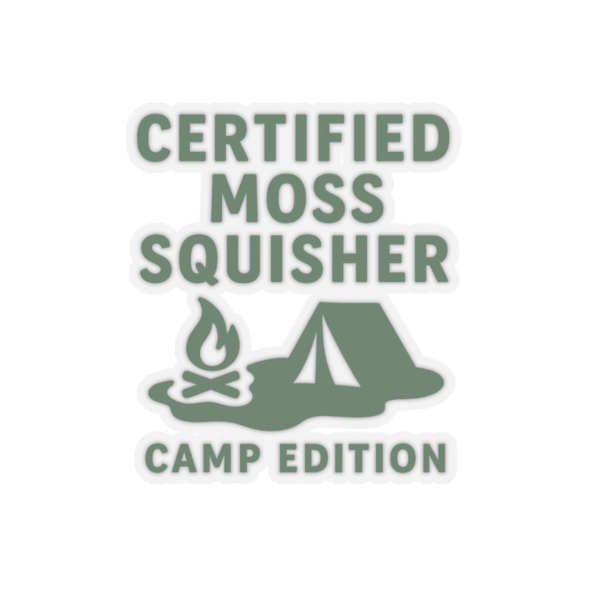 Certified Moss Squisher | Camp Edition | Vinyl Sticker