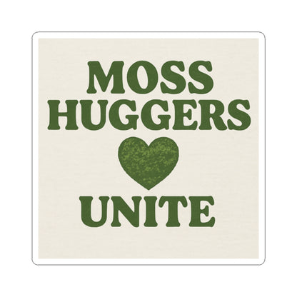 Moss Huggers Unite | Vinyl Sticker