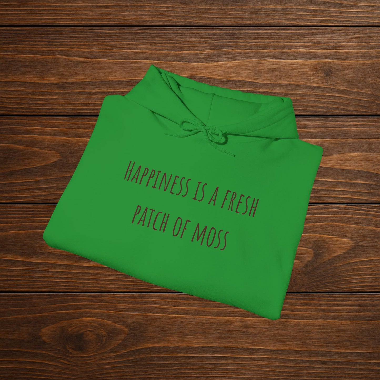 "Happiness Is a Fresh Patch of Moss" Hoodie | Cozy, Soft & Squishy