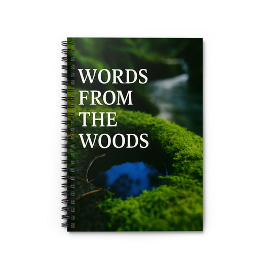 Words from the Woods | Spiral Notebook