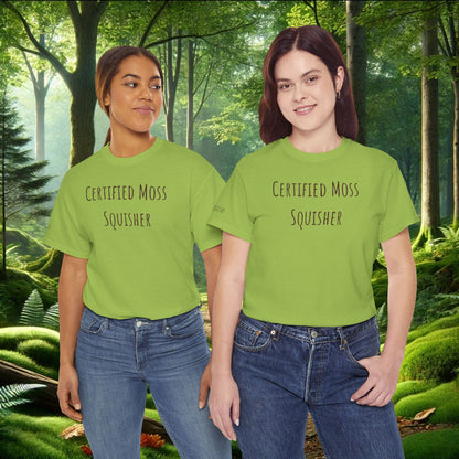 "Certified Moss Squisher" Tee | Stay Squishy & Rep the Moss