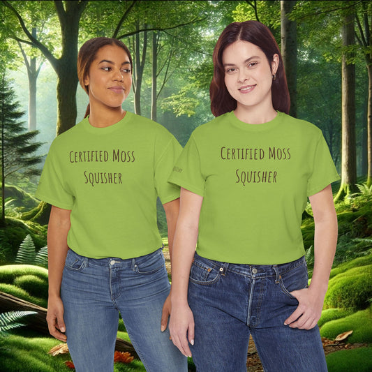 "Certified Moss Squisher" Tee | Stay Squishy & Rep the Moss