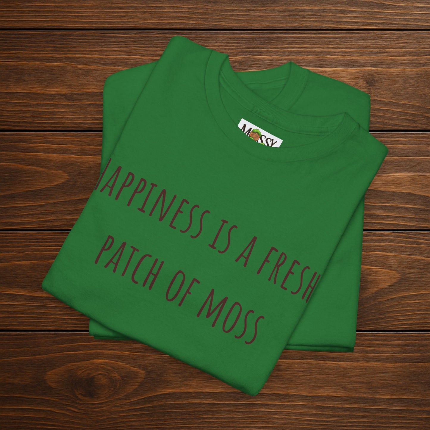 "Happiness Is a Fresh Patch of Moss" Tee | Soft, Cozy, & Squishy