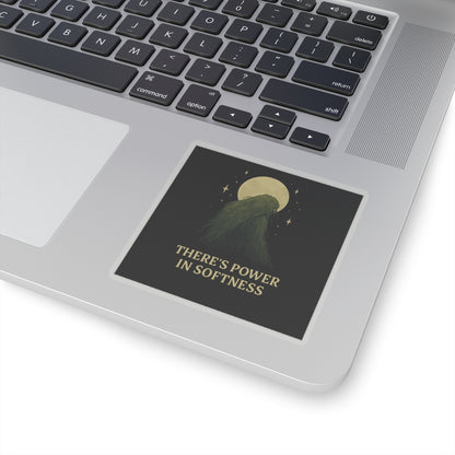 There’s Power in Softness | Vinyl Sticker