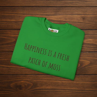 "Happiness is a Fresh Patch of Moss" Crewneck | Cozy, Soft & Nature-Inspired