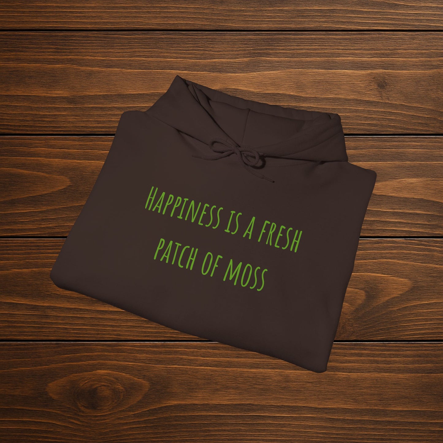 "Happiness Is a Fresh Patch of Moss" Hoodie | Cozy, Soft & Squishy