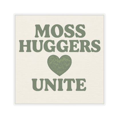 Moss Huggers Unite | Vinyl Sticker