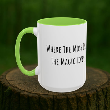 Moss Magic Mug | Where the Moss Is, the Magic Lives