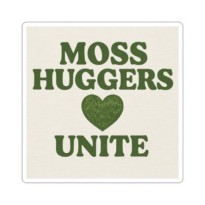 Moss Huggers Unite | Vinyl Sticker