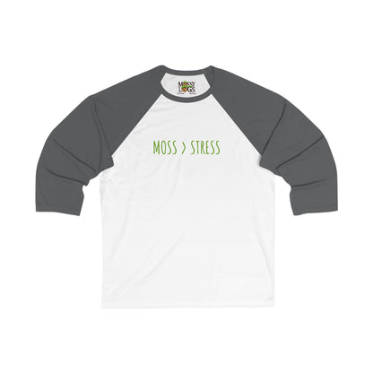 "Moss > Stress" 3/4 Baseball Tee | Less Stress, More Moss
