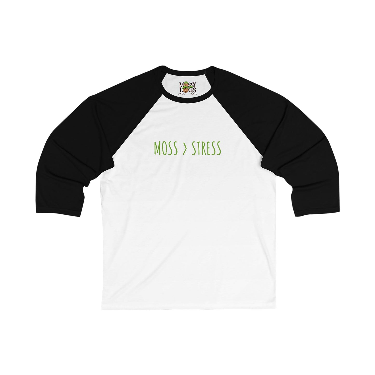"Moss > Stress" 3/4 Baseball Tee | Less Stress, More Moss