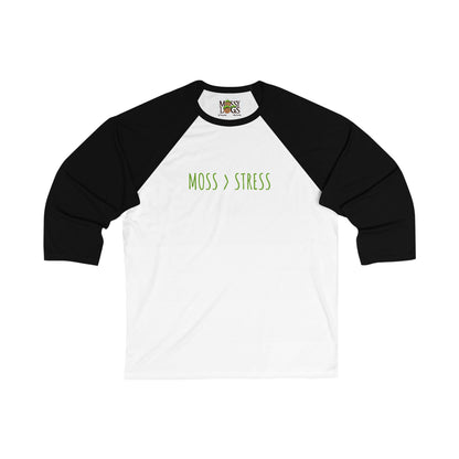 "Moss > Stress" 3/4 Baseball Tee | Less Stress, More Moss