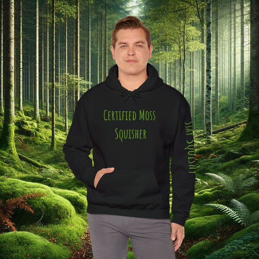 "Certified Moss Squisher" Hoodie | Wear Your Title with Pride