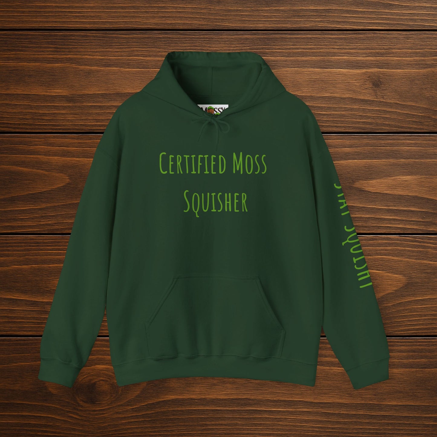 "Certified Moss Squisher" Hoodie | Wear Your Title with Pride