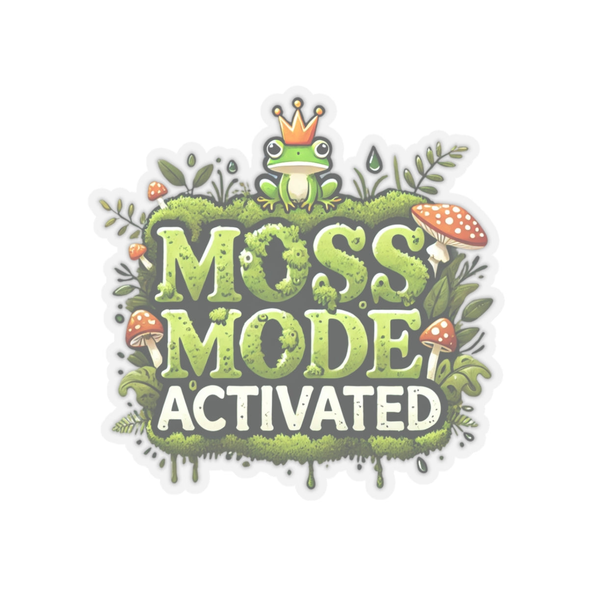Moss Mode Activated | Vinyl Sticker