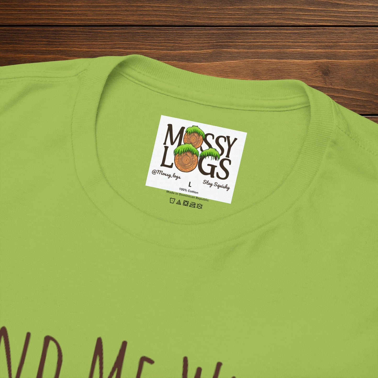 "Find Me Where the Moss Is" Tee | Nature-Lover'z Cozy T-Shirt