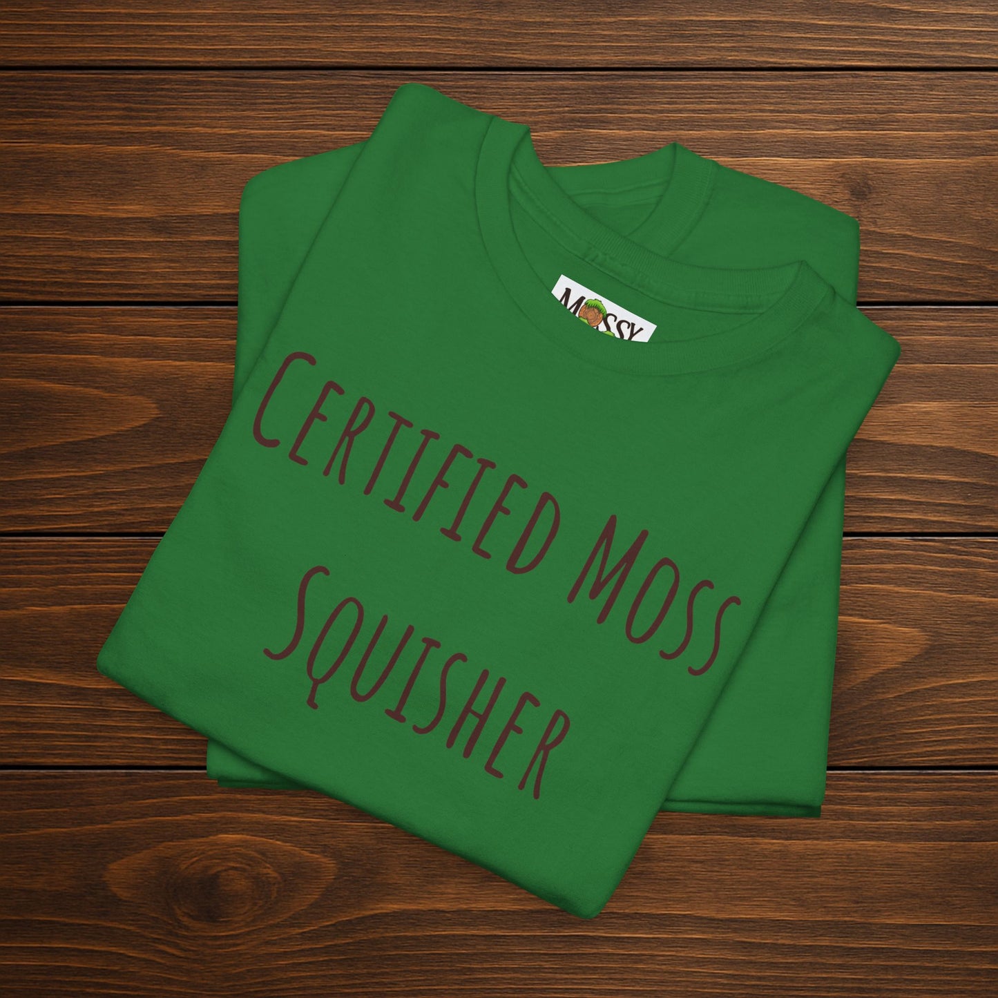 "Certified Moss Squisher" Tee | Stay Squishy & Rep the Moss