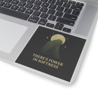 There’s Power in Softness | Vinyl Sticker
