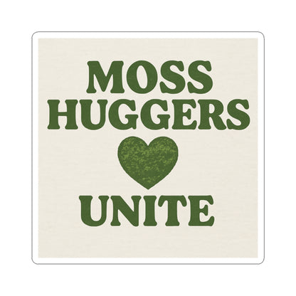 Moss Huggers Unite | Vinyl Sticker