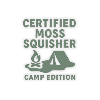 Certified Moss Squisher | Camp Edition | Vinyl Sticker