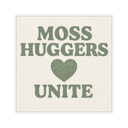 Moss Huggers Unite | Vinyl Sticker