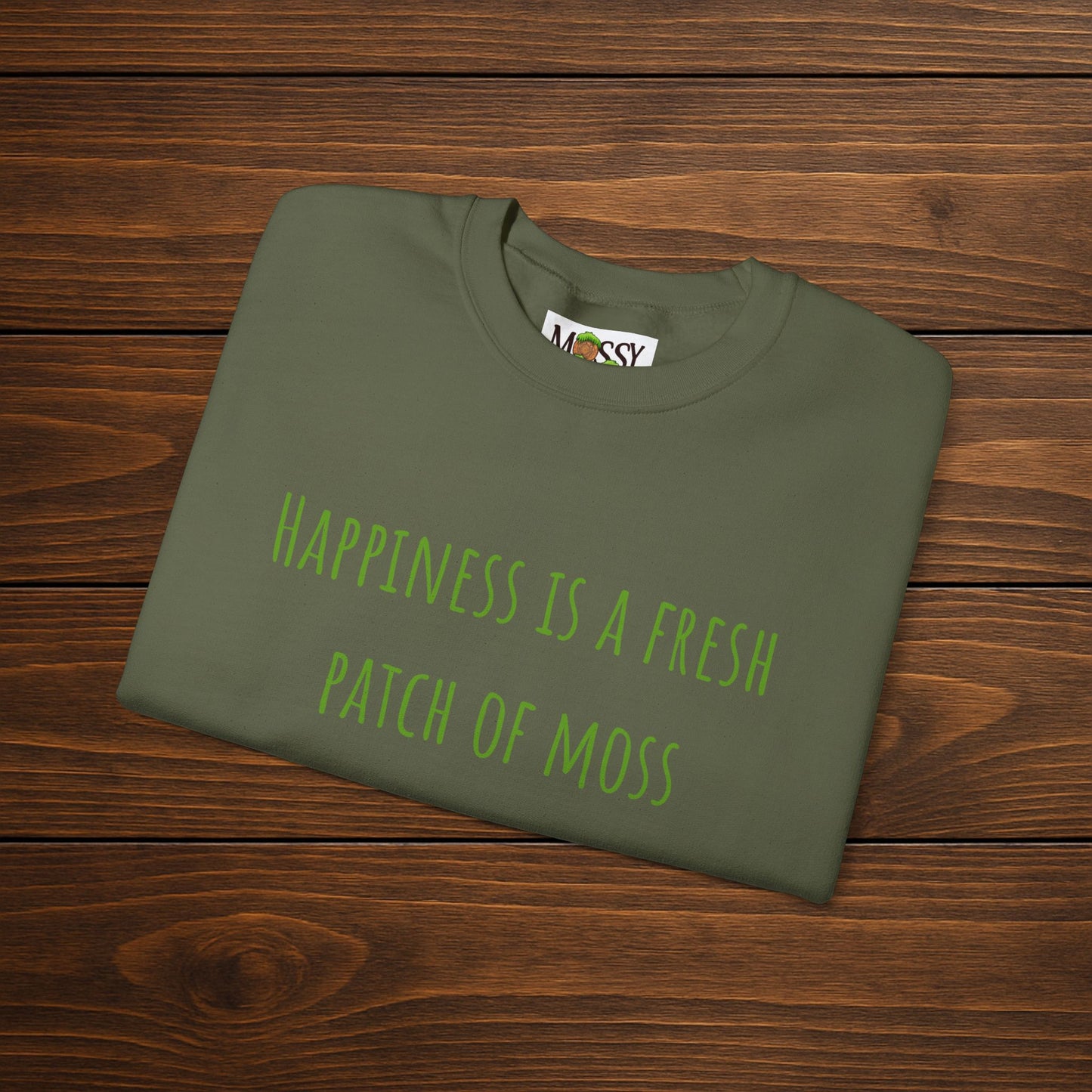 "Happiness is a Fresh Patch of Moss" Crewneck | Cozy, Soft & Nature-Inspired